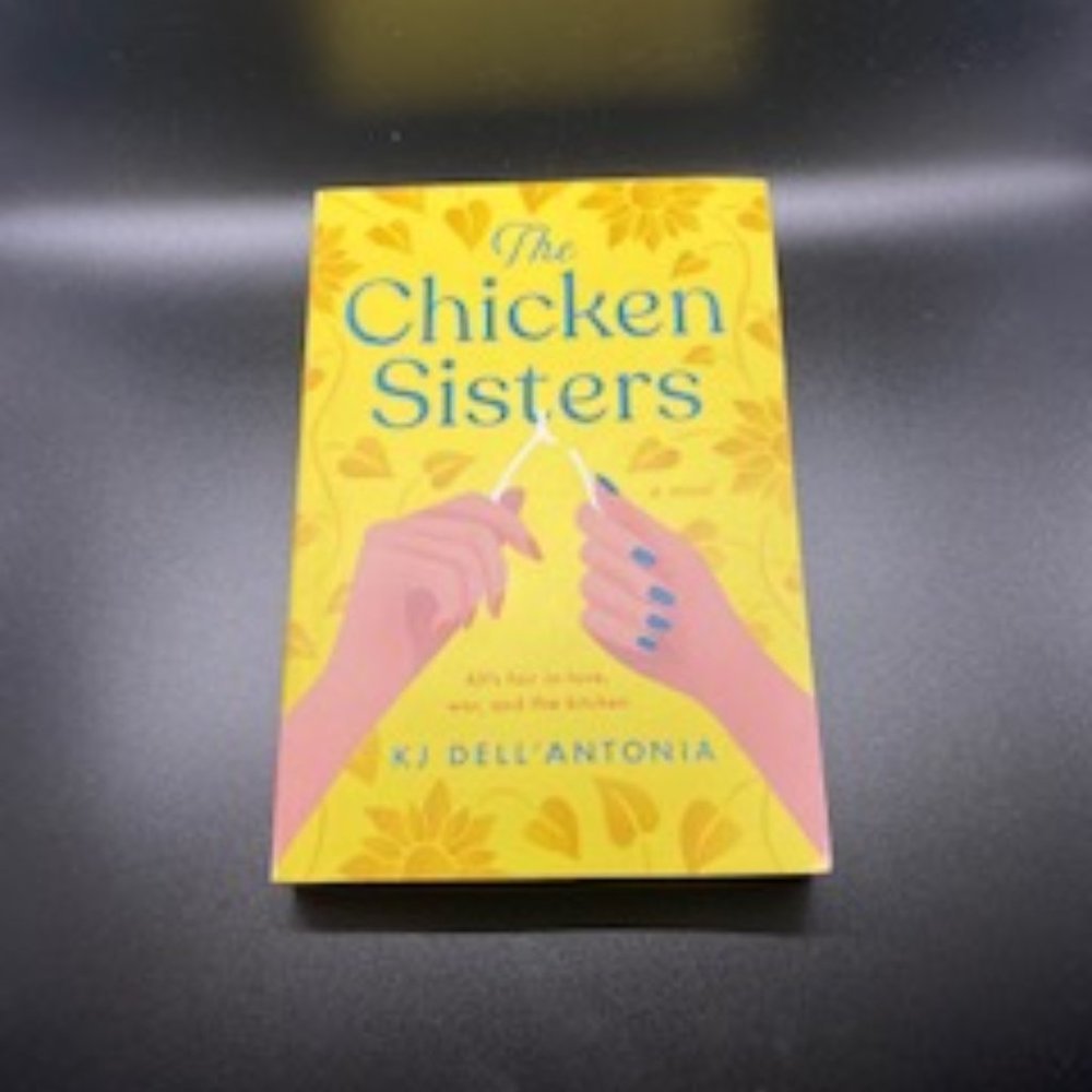 The Chicken Sisters by KJ Dell'Antonia